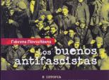 ΒΙΒΛΙΟΠΑΡΟΥΣΙΑΣΗ:Los Buenos Antifascistas. Η Ιστορία των Ελλήνων Εθελοντών του Ισπανικού Εμφυλίου μέσα από τα Άγνωστα Αρχεία των Διεθνών Ταξιαρχιών